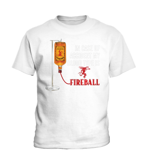 In case of accident my blood type is Fireball Kids T-Shirt