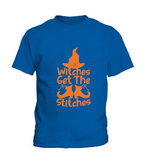 WITCHES GET THE STITCHES HALLOWEEN Kids T-Shirt