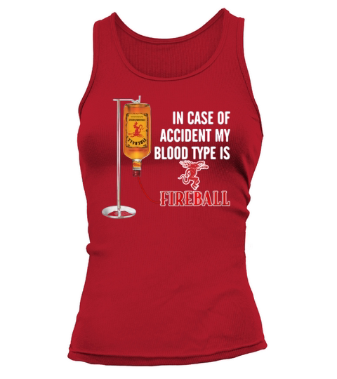 In case of accident my blood type is Fireball Tank top Woman