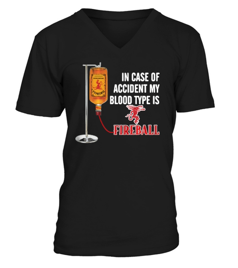 In case of accident my blood type is Fireball V-Neck T-shirt