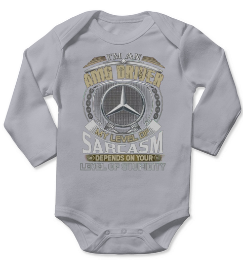 Im AMG Driver My Level Of Sarcasm Long Sleeve Baby One-Piece
