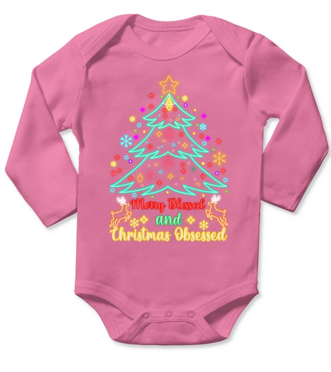 MERRY BLESSED AND CHRISTMAS OBSESSED   Christmas Day Design Long Sleeve Baby One-Piece