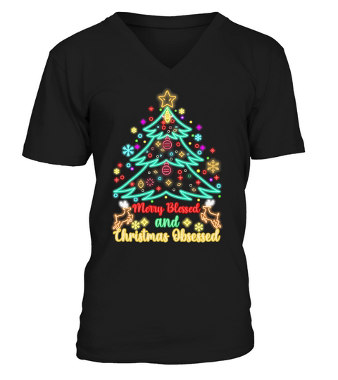 MERRY BLESSED AND CHRISTMAS OBSESSED   Christmas Day Design V-Neck T-shirt