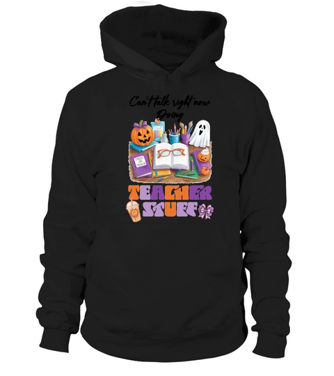Teacher Stuff Halloween Hoodie Unisex