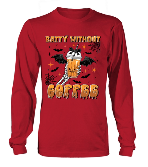 Batty Without My Coffee Quirky Long sleeved Unisex