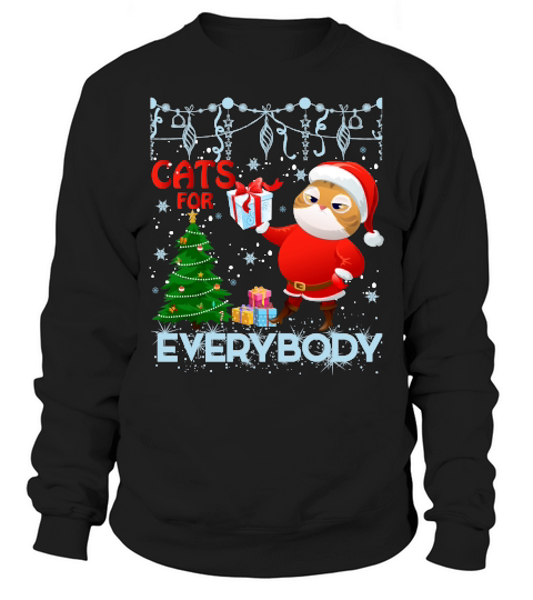 CATS FOR EVERYBODY   Christmas Day Design Sweatshirt Unisex