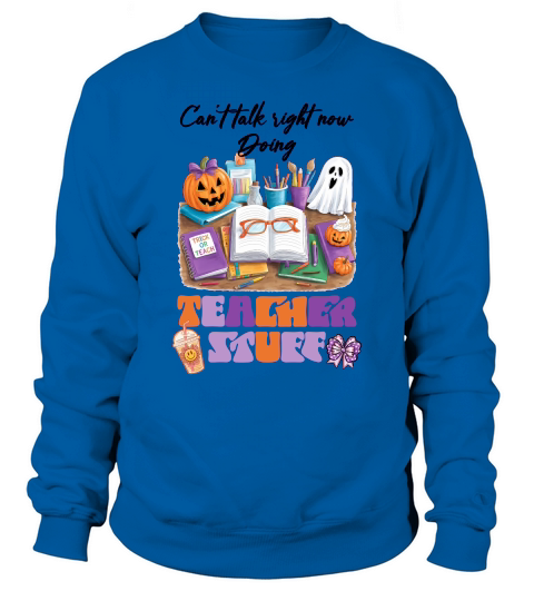 Teacher Stuff Halloween Sweatshirt Unisex