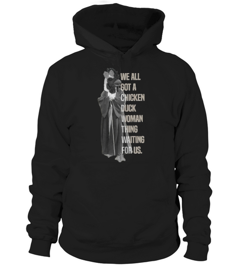 Chicken Duck Woman Thing Hoodie Unisex