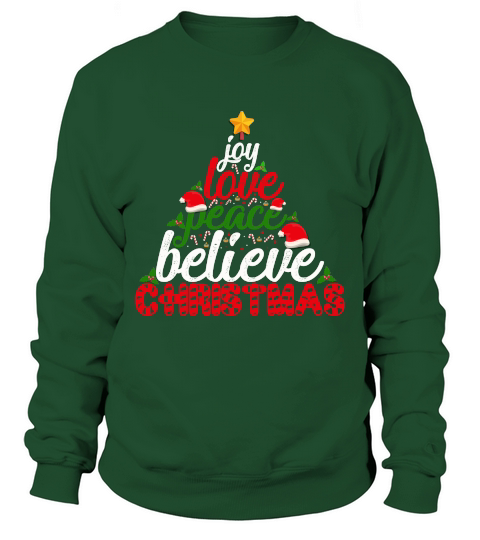 Joy Love Peace Believe Christmas Sweatshirt Unisex