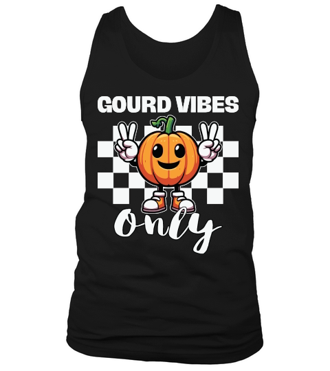 Gourd Vibes Only Pumpkin Tank Top Unisex