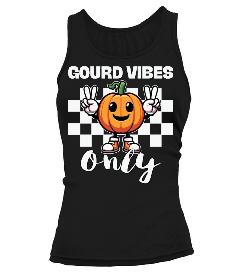 Gourd Vibes Only Pumpkin Tank top Woman