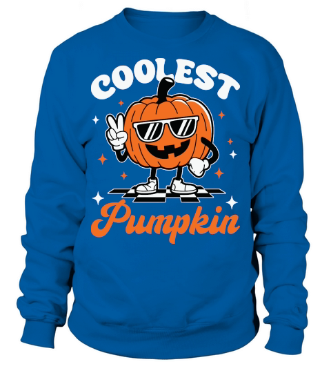 Coolest Pumpkin In The Patch Sweatshirt Unisex