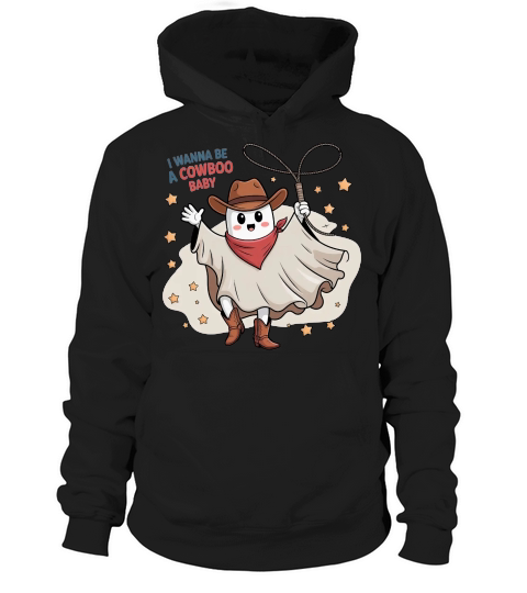 I wanna be a Cowboo baby Halloween Hoodie Unisex