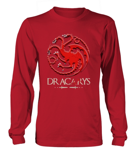 Dracarys Tshirt Long sleeved Unisex