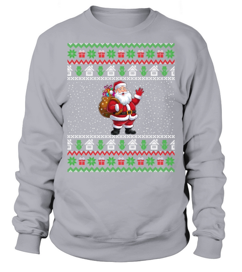 Funny Santa Gifts Christmas Ugly Sweatshirt Unisex