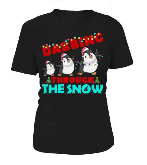DABBING THROUGH THE SNOW   Christmas Day Design Women's T-Shirt