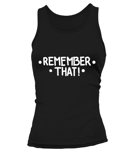 Remember that Tank top Woman