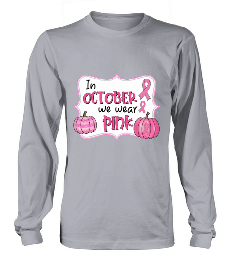 October Pink Awareness Pumpkin Long sleeved Unisex