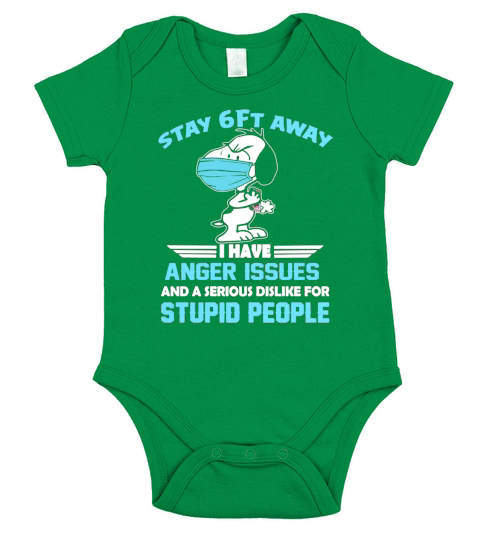Snoopy Stay 6ft away I have anger issues shirt Short Sleeve Baby One-Piece