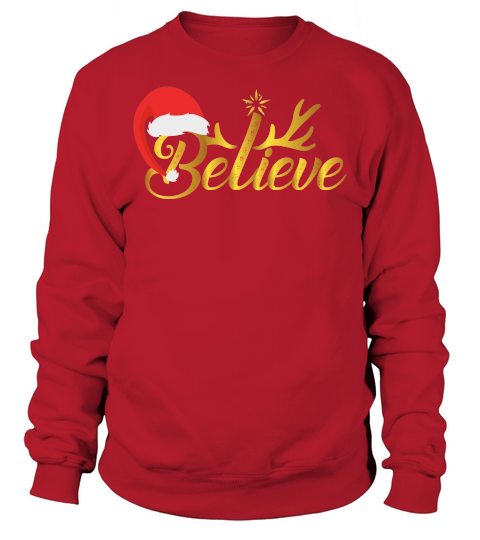 BELIEVE   Christmas Day Design Sweatshirt Unisex