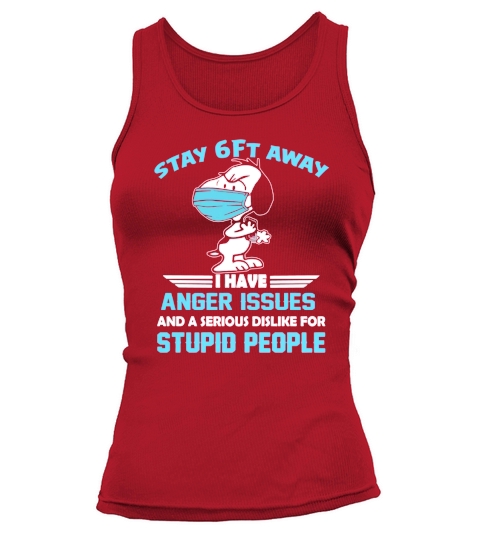 Snoopy Stay 6ft away I have anger issues shirt Tank top Woman