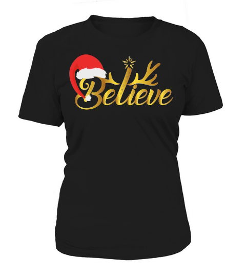 BELIEVE   Christmas Day Design Women's T-Shirt