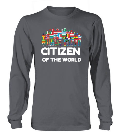 Citizen of the World Long sleeved Unisex