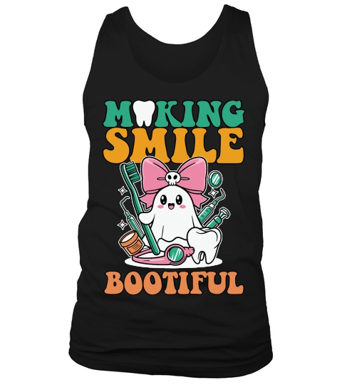 Making Smiles Bootiful Dentist Tank Top Unisex