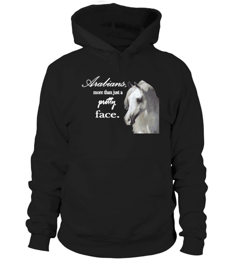 Arabian Horse   More than a pretty face Hoodie Unisex