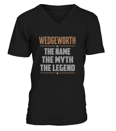 WEDGEWORTH The Name The Myth The Legend Name Shirts V-Neck T-shirt