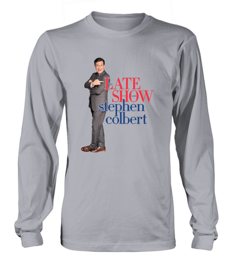 Late Show Stephen Colbert Long sleeved Unisex