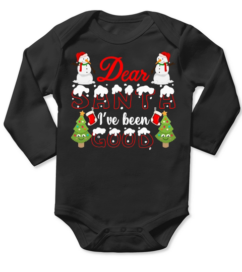 DEAR SANTA IVE BEEN GOOD   Christmas Day Design Long Sleeve Baby One-Piece