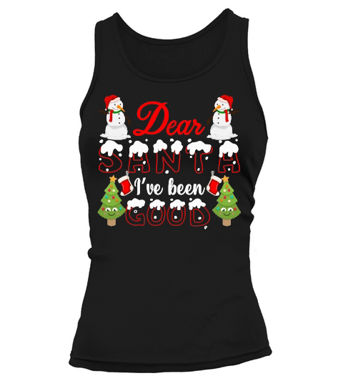 DEAR SANTA IVE BEEN GOOD   Christmas Day Design Tank top Woman