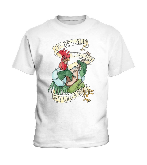 ALAN-A-DALE ROOSTER OO-DE-LALLY GOLLY WHAT A DAY Kids T-Shirt