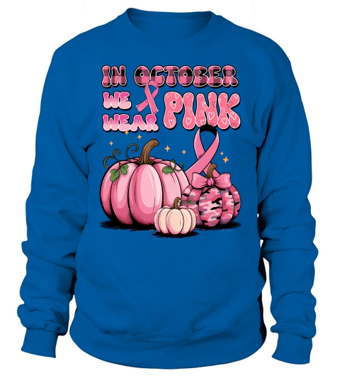 Pink October Pumpkin Breast Sweatshirt Unisex