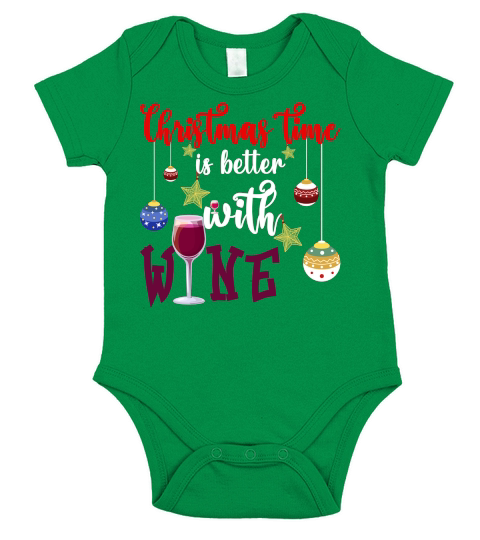 CHRISTMAS TIME IS BETTER WITH WINE Short Sleeve Baby One-Piece