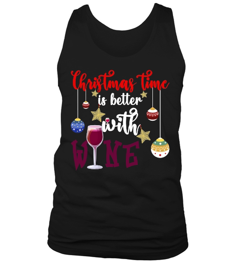 CHRISTMAS TIME IS BETTER WITH WINE Tank Top Unisex