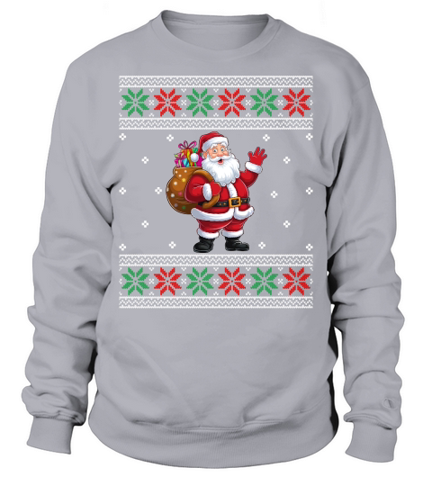 Funny Santa Gifts Christmas Ugly Sweatshirt Unisex