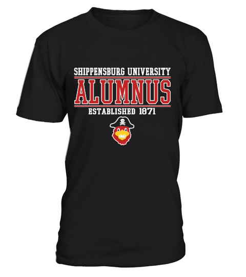 Shippensburg university Alumnus established 1871 T-Shirt Unisex