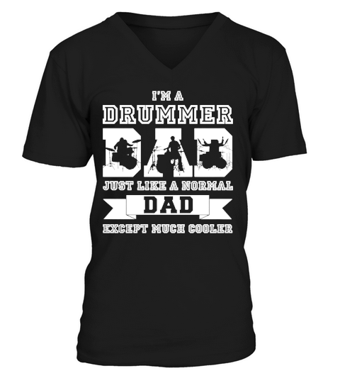 Im a drummer dad V-Neck T-shirt