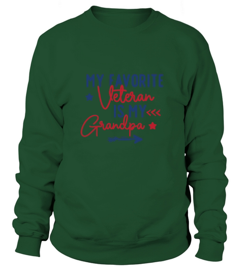 My Favorite Veteran Is My Grandpa Sweatshirt Unisex