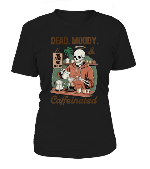 Dead Moody and Caffinited Vintage Halloween Women's T-Shirt