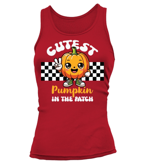 Cutest Pumpkin In The Patch Tank top Woman