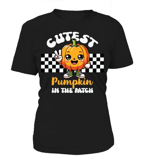 Cutest Pumpkin In The Patch Women's T-Shirt