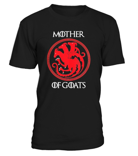 GAME THRONES MOTHER OF GOATS T-Shirt Unisex