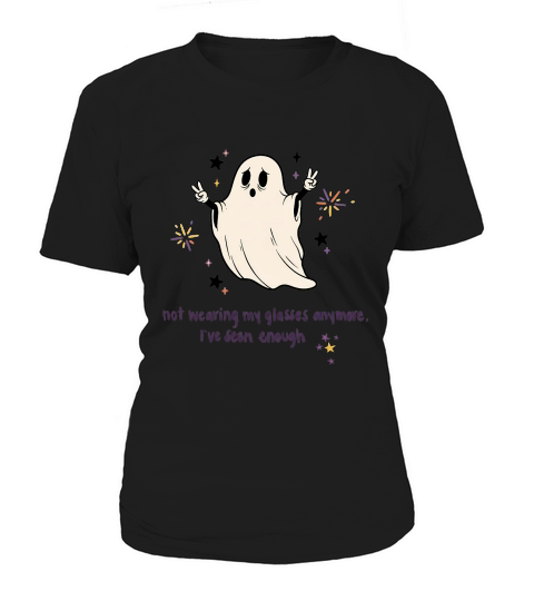 Ive Seen Enough, Boo Women's T-Shirt