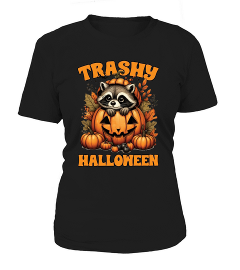 Trashy Halloween Funny Fall Raccoon Women's T-Shirt