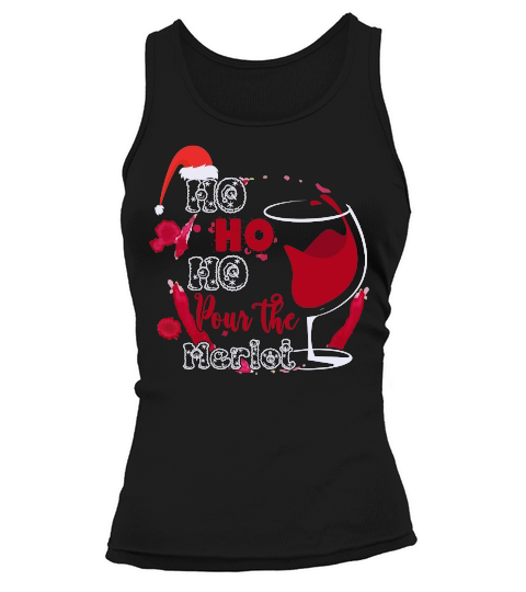 HO HO HO POUR THE MERLOT   Christmas Day Design Tank top Woman