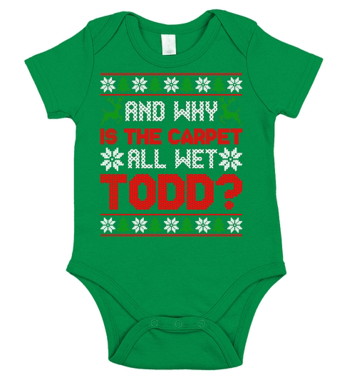 AND WHY IS THE CARPET ALL WET TODD   Christmas Day Design Short Sleeve Baby One-Piece