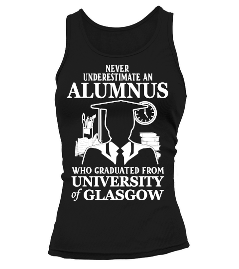 Never underestimate an old man who graduated from University of Glasgow Tank top Woman